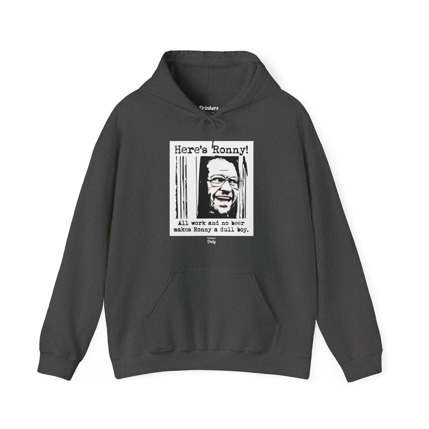 Here's Ronny Hooded Sweatshirt