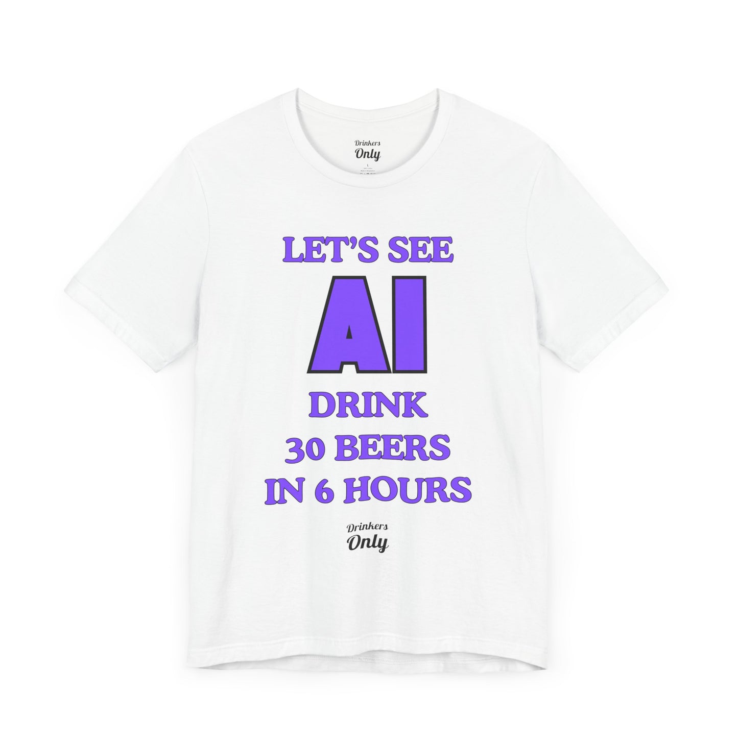 AI 30 Beers T-Shirt