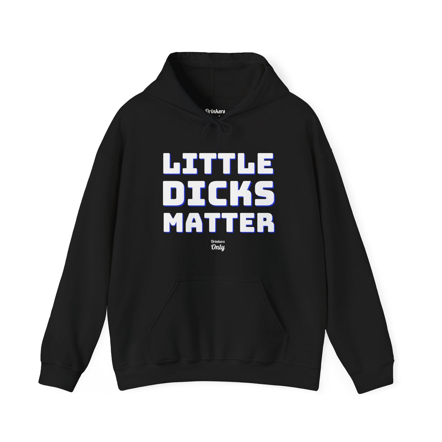 Little Dicks Hooded Sweatshirt