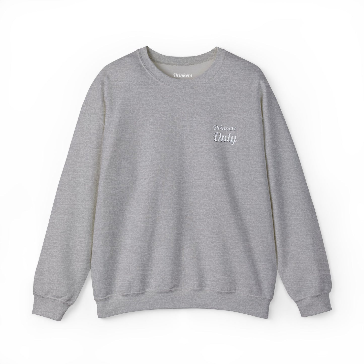 Drinkers Only Crewneck Sweatshirt