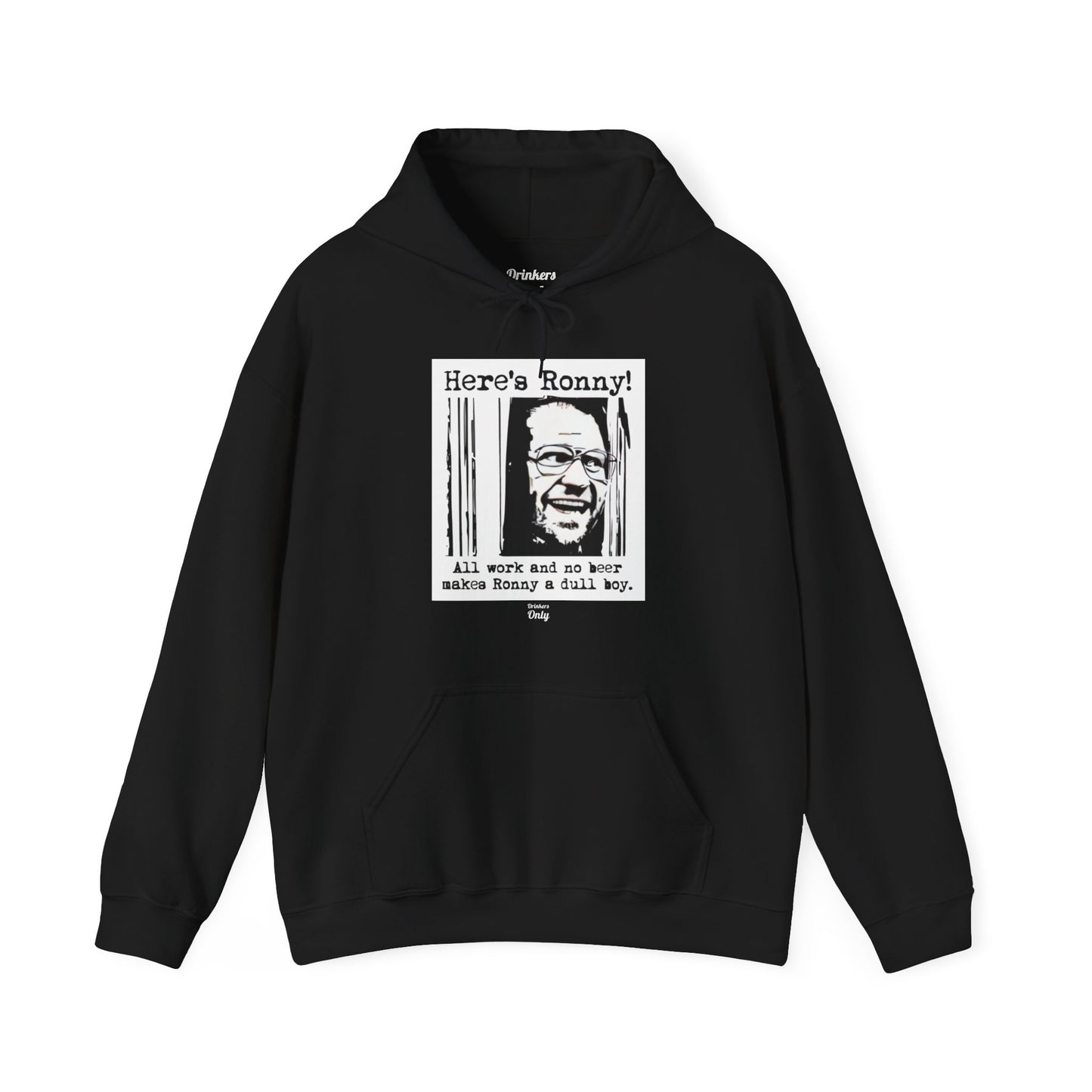 Here's Ronny Hooded Sweatshirt