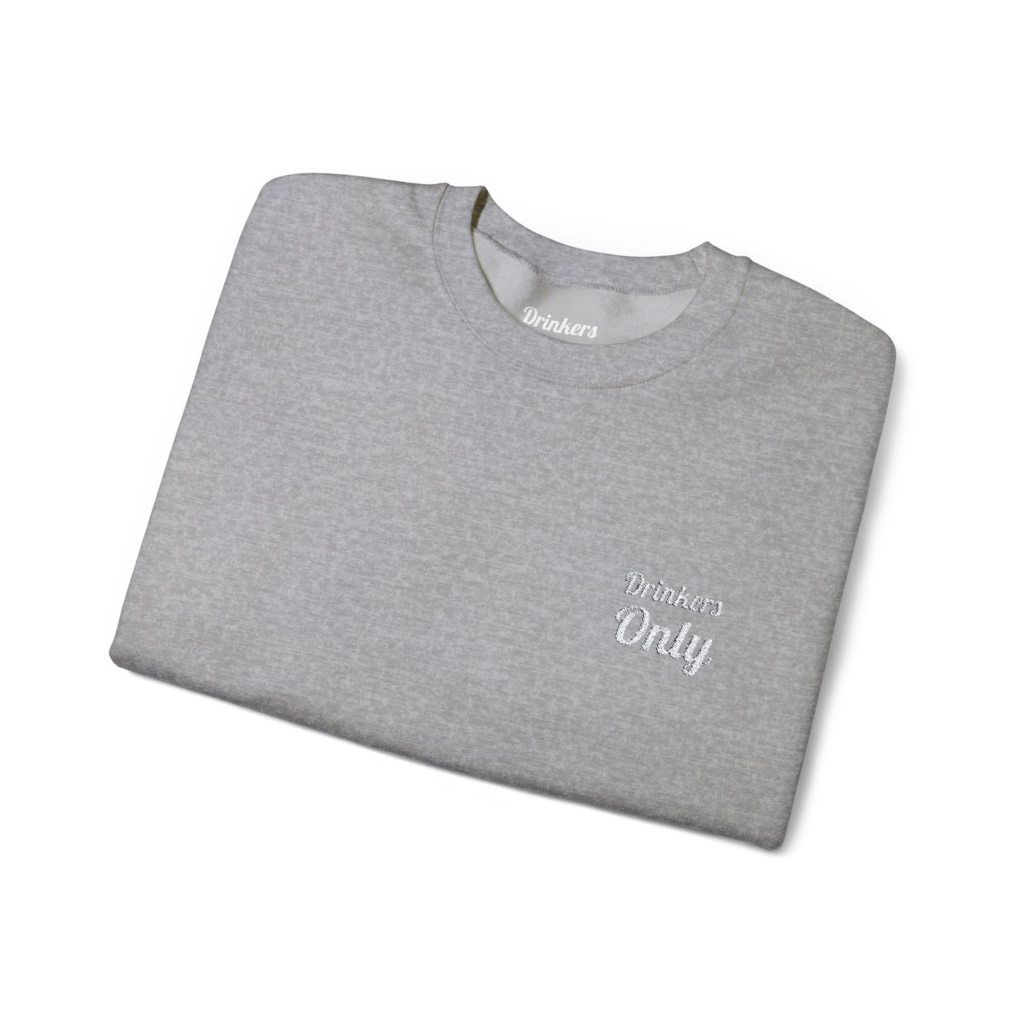 Drinkers Only Crewneck Sweatshirt