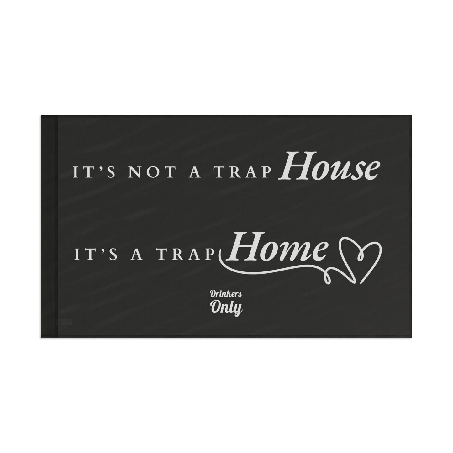 Trap Home Flag Black