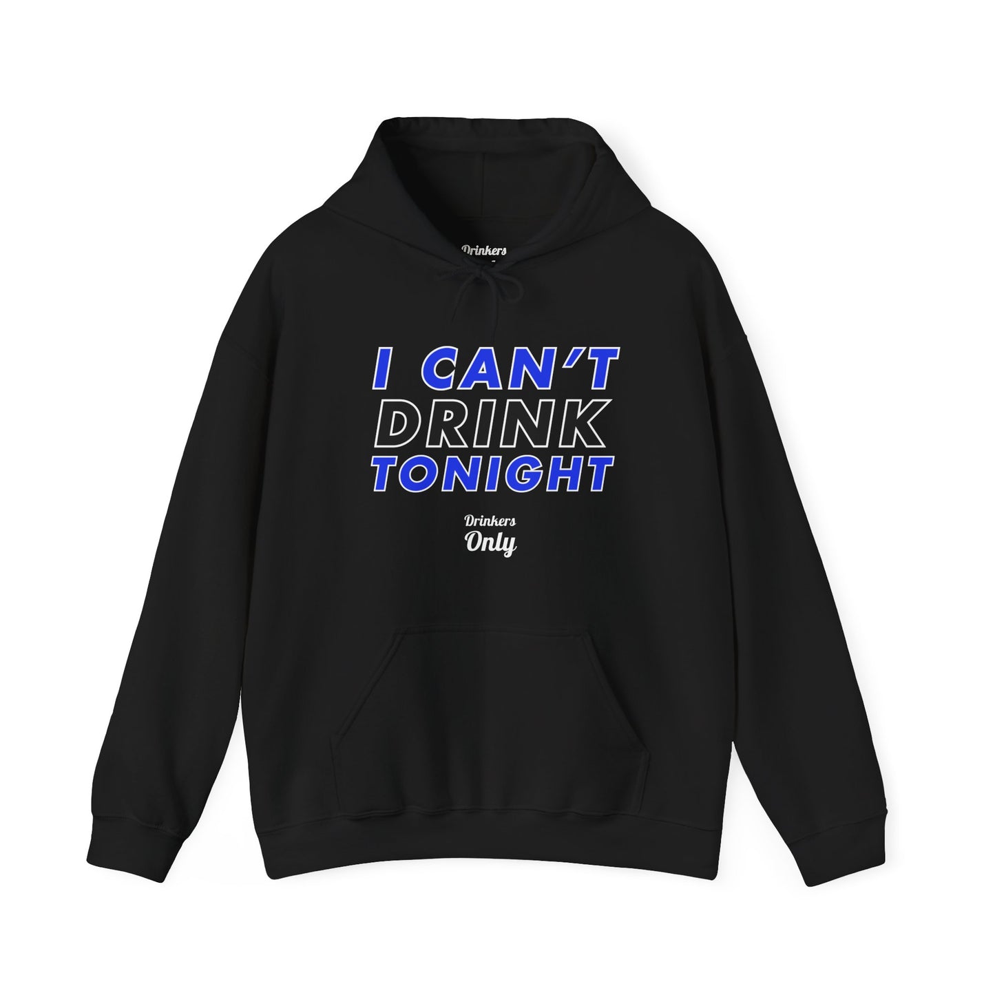 Drink Tonight Hooded Sweatshirt