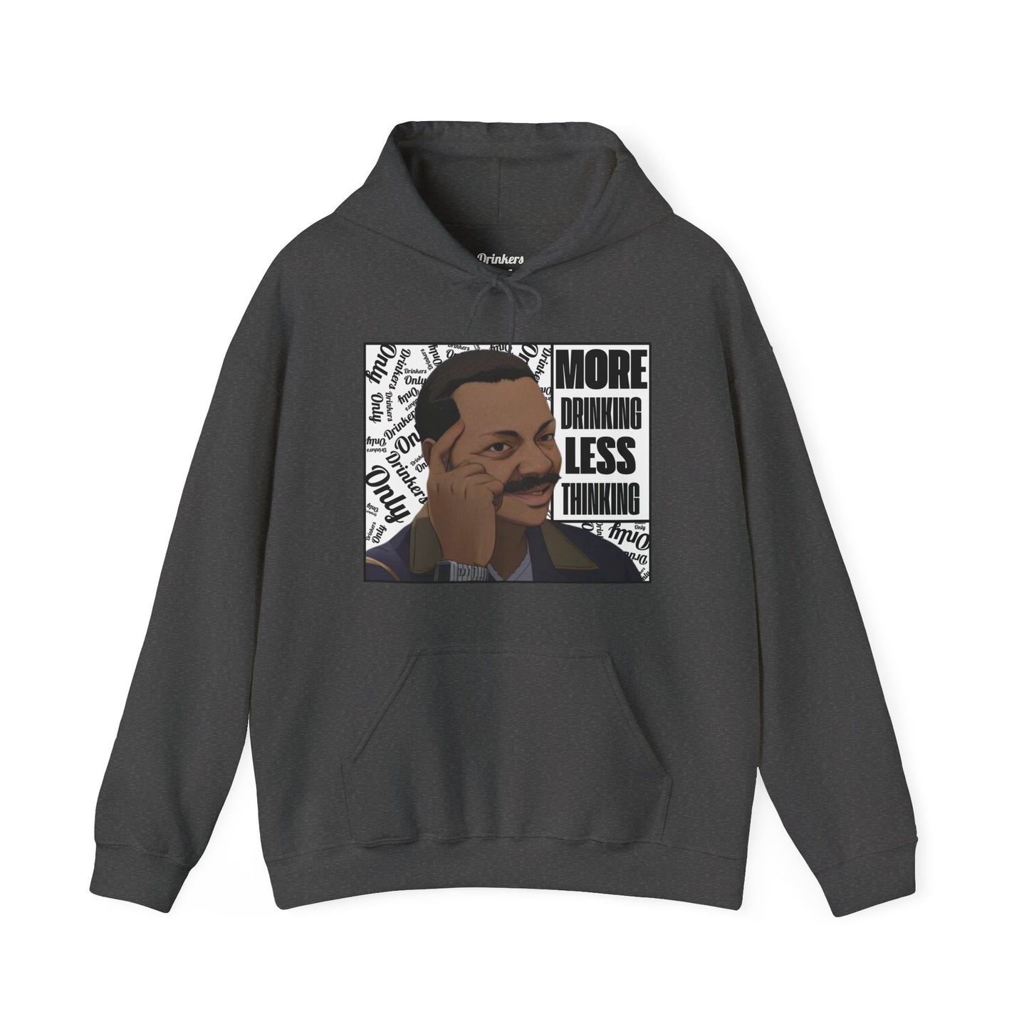 More Drinking Hooded Sweatshirt