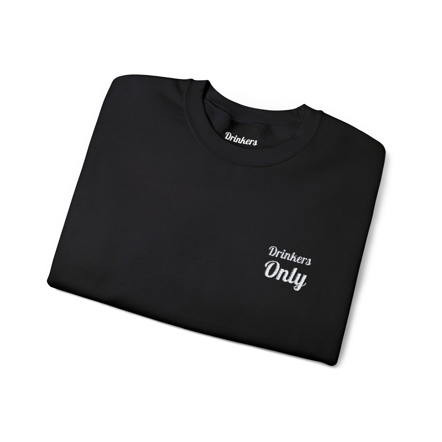 Drinkers Only Crewneck Sweatshirt