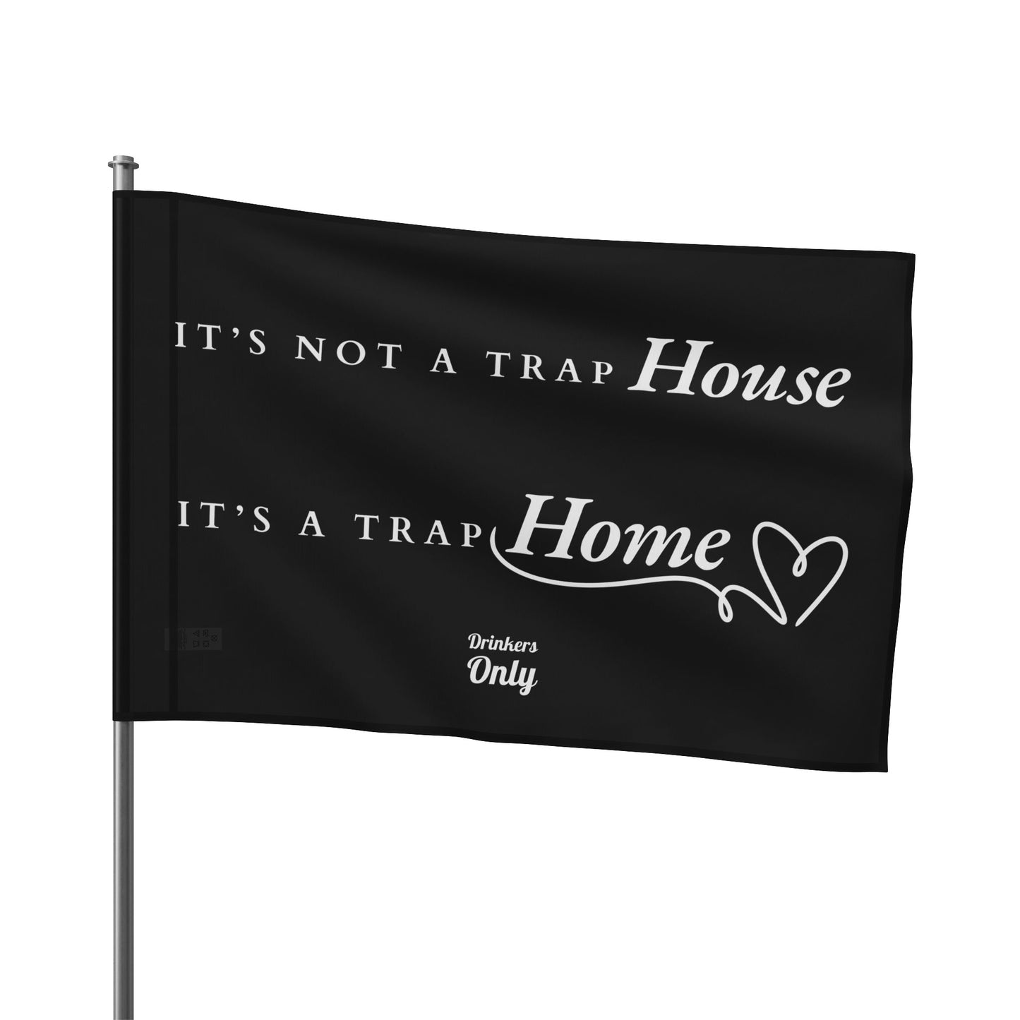 Trap Home Flag Black