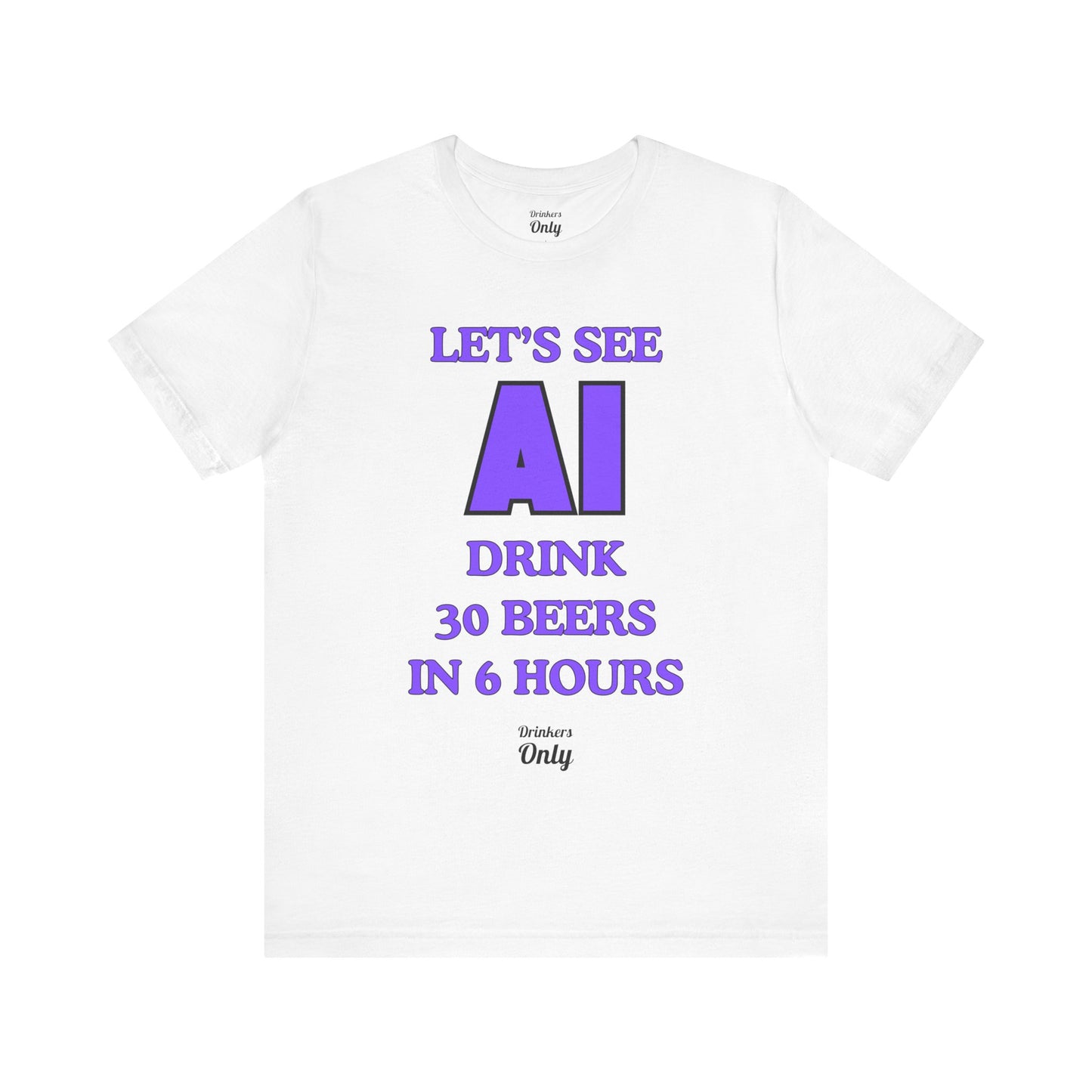 AI 30 Beers T-Shirt