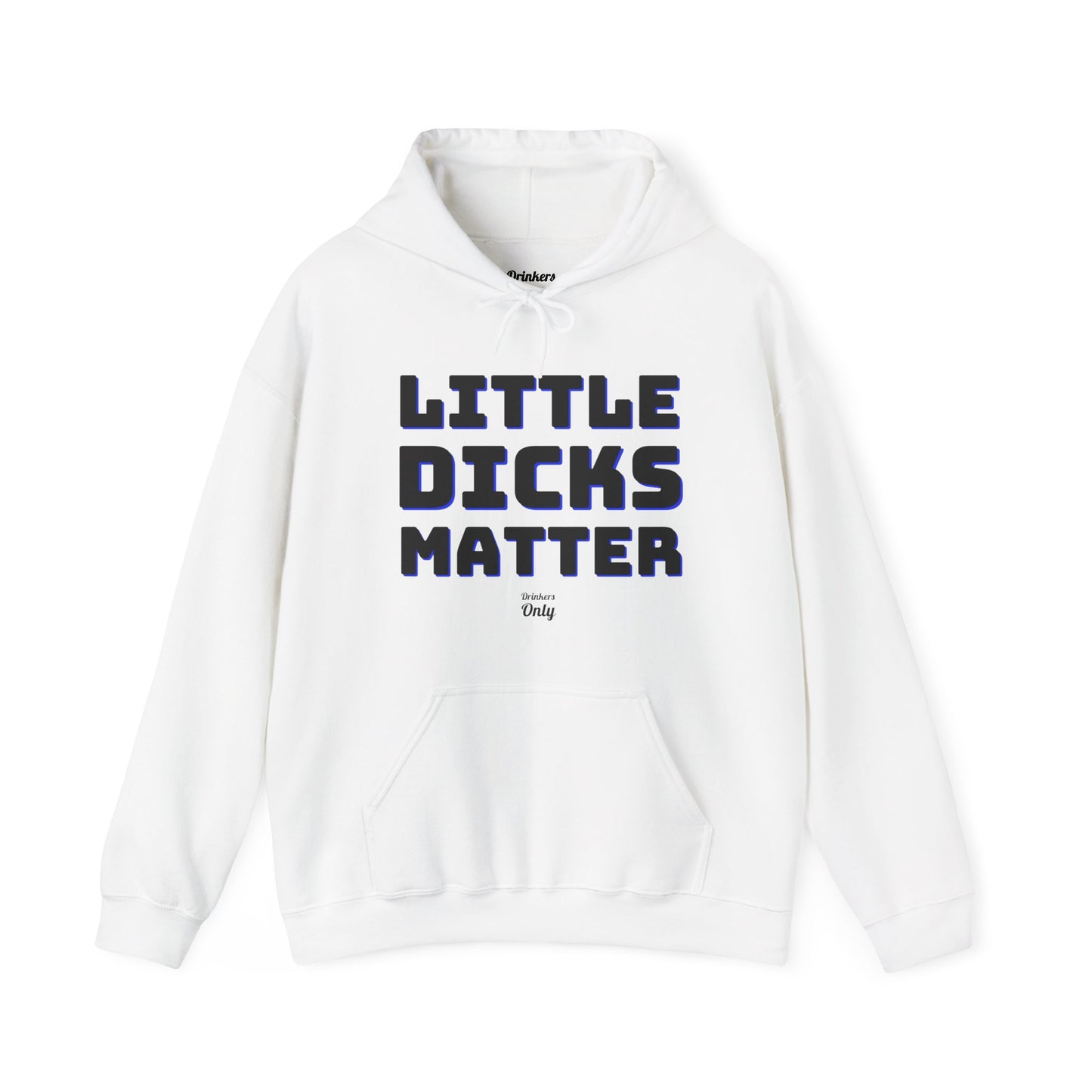 Little Dicks Hooded Sweatshirt