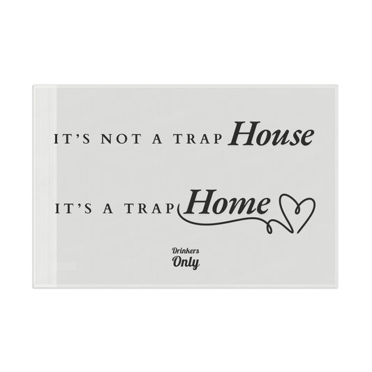 Trap Home Flag White