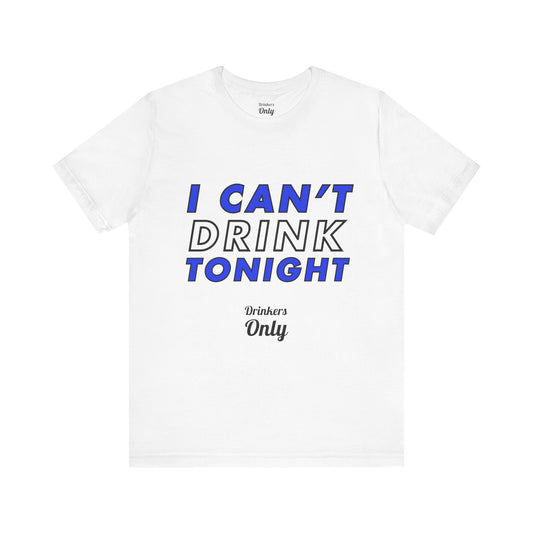 Drink Tonight T-Shirt