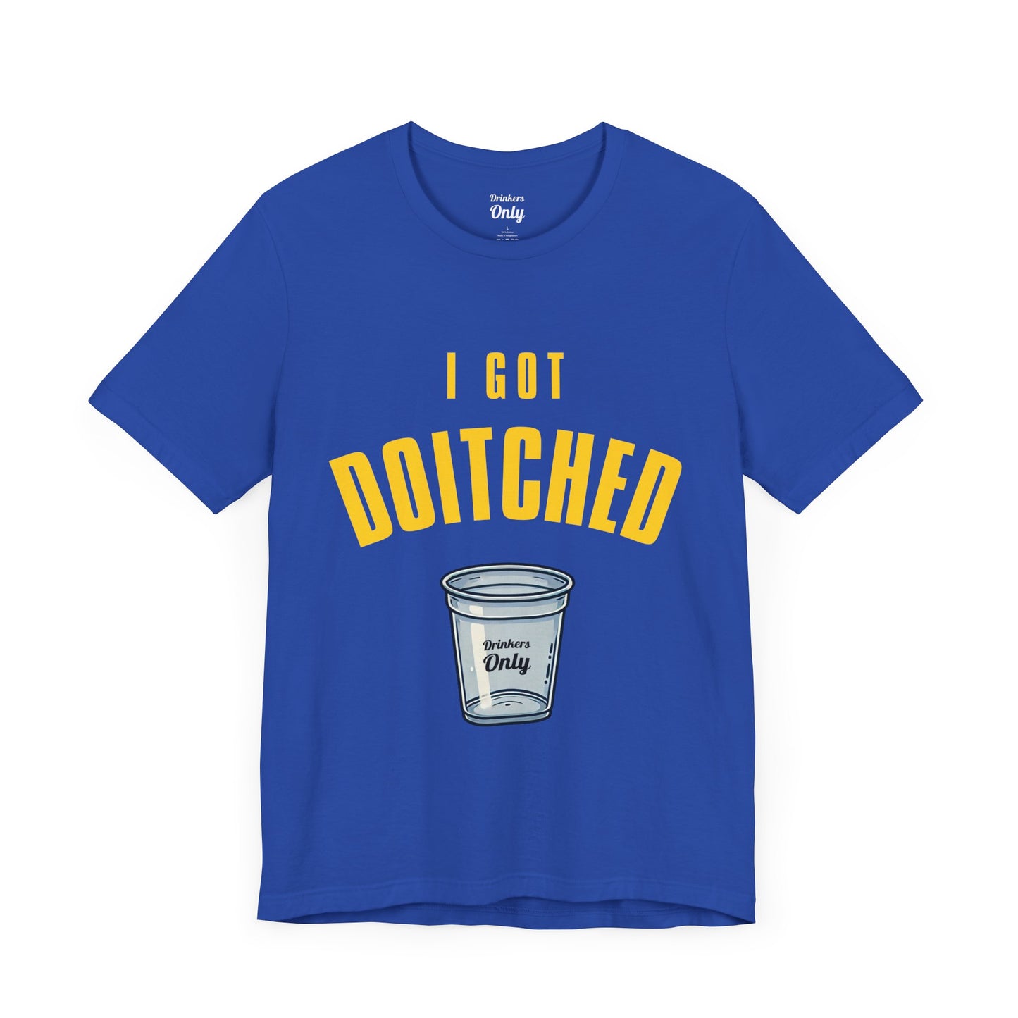 Got Doitched T-Shirt