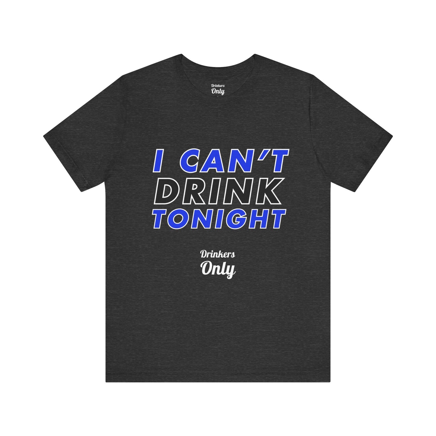 Drink Tonight T-Shirt