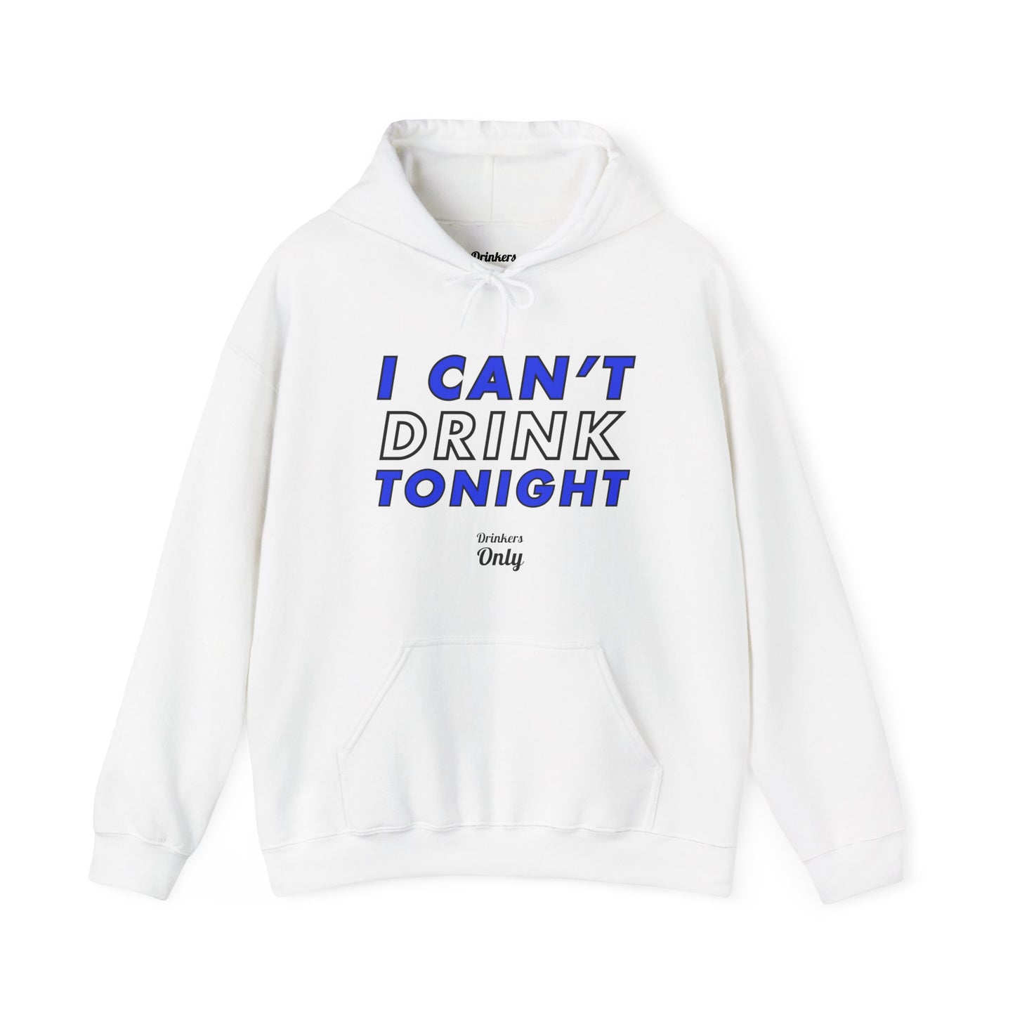 Drink Tonight Hooded Sweatshirt