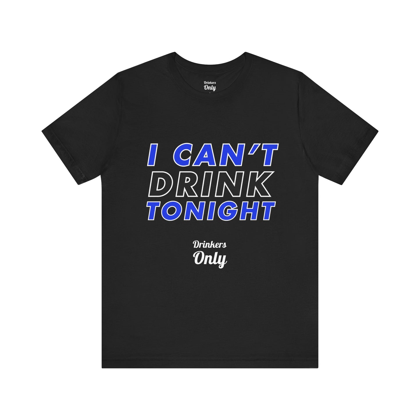 Drink Tonight T-Shirt