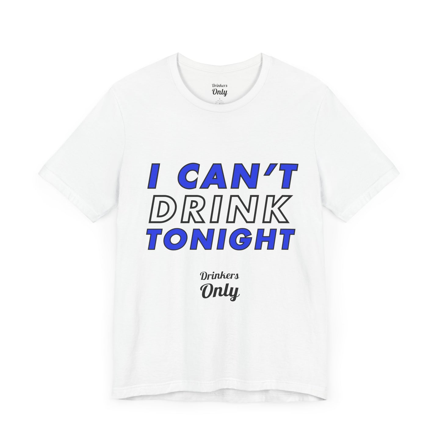 Drink Tonight T-Shirt