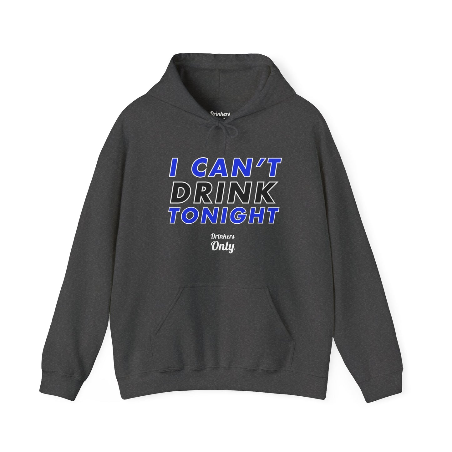 Drink Tonight Hooded Sweatshirt