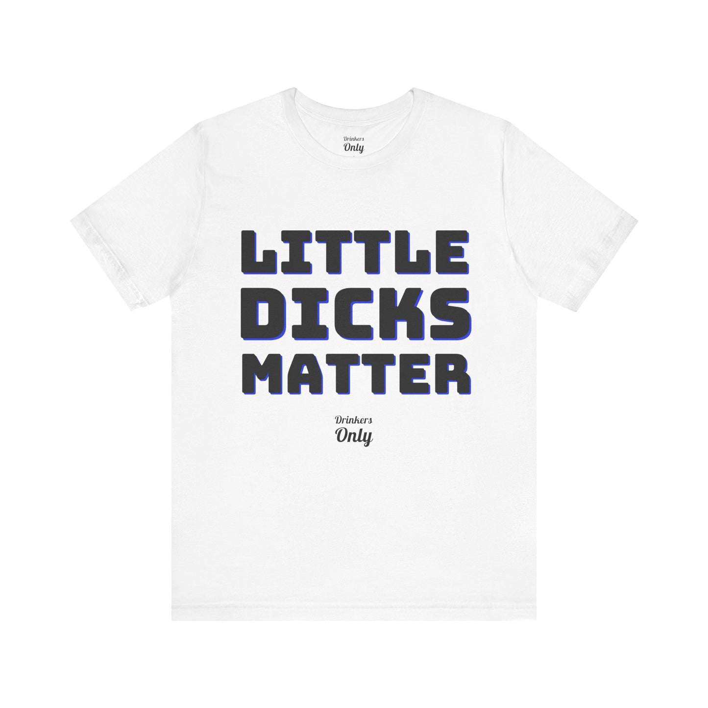 Little Dicks T-Shirt