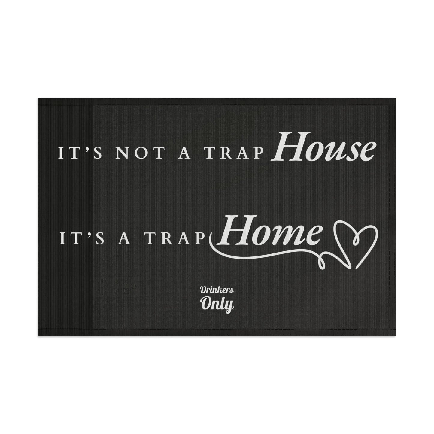 Trap Home Flag Black