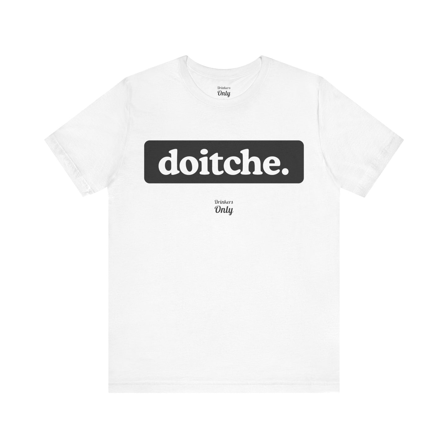 Doitche T-Shirt